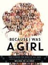 Cover image for Because I Was a Girl